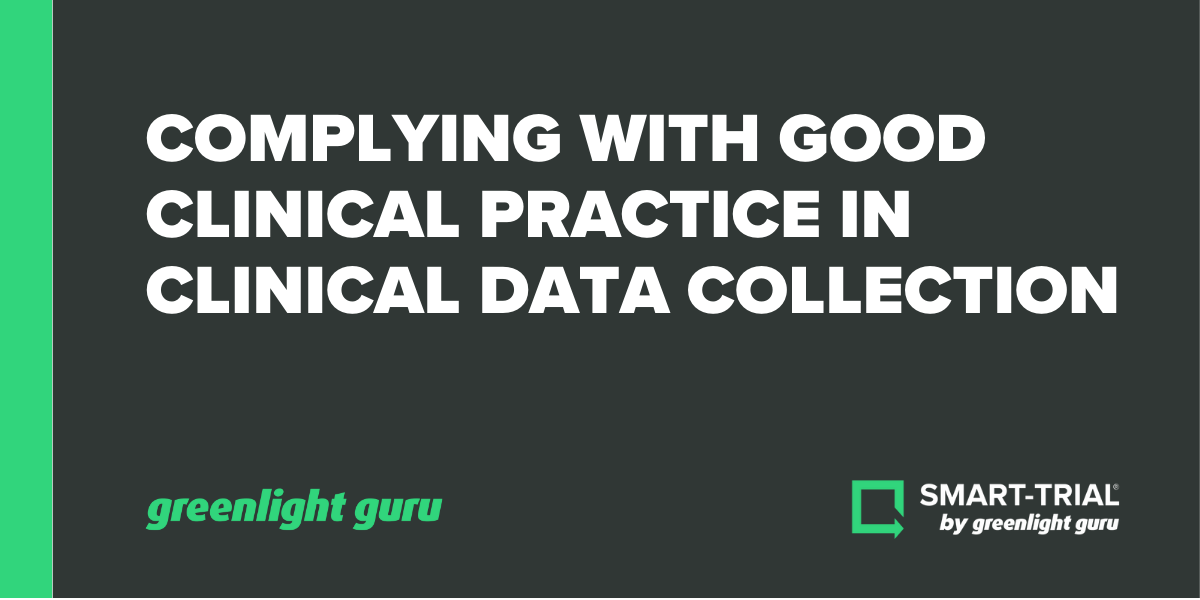 Complying with Good Clinical Practice in Clinical Data Collection